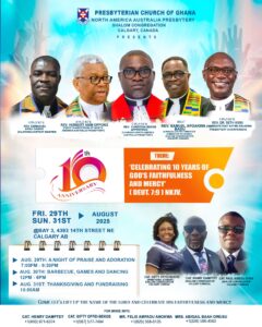 The Presbyterian Church of Ghana is Celebrating 10 years of God's faithfulness and Mercy. Deut. 7:9